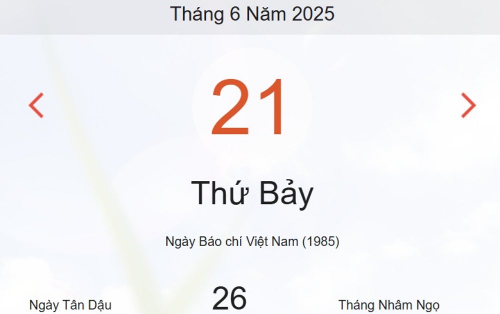 Lịch âm hôm nay - Âm lịch hôm nay 21/6 chính xác nhất - lịch vạn niên ngày 21/6/2025