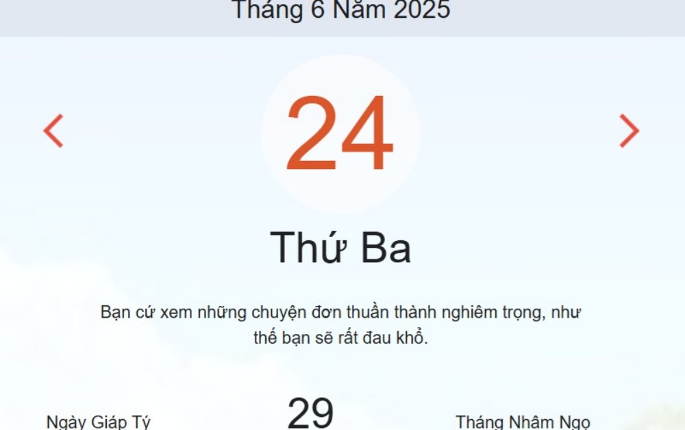 Lịch âm hôm nay - Âm lịch hôm nay 24/6 chính xác nhất - lịch vạn niên ngày 24/6/2025