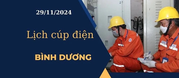 Lịch cúp điện hôm nay tại Bình Dương ngày 29/11/2024