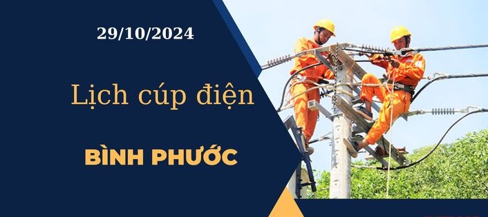 Lịch cúp điện hôm nay tại Bình Phước ngày 29/10/2024