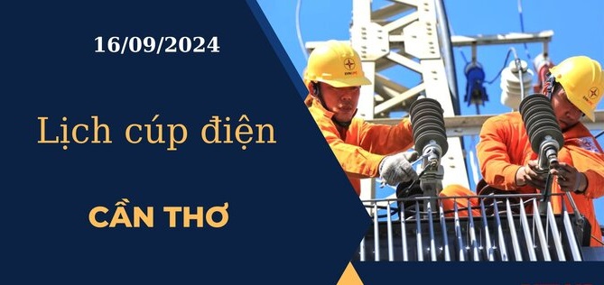 Lịch cúp điện hôm nay tại Cần Thơ ngày 16/09/2024