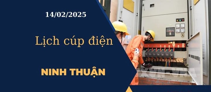 Lịch cúp điện hôm nay ngày 14/02/2025 tại Ninh Thuận cập nhật mới nhất