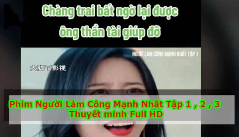 Xem Phim Người Làm Công Mạnh Nhất (FULL TẬP 1,2,3,4,5,6)