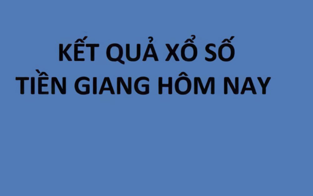 Kết quả xổ số Tiền Giang hôm nay 16/11/2025 - XSTG 16/11