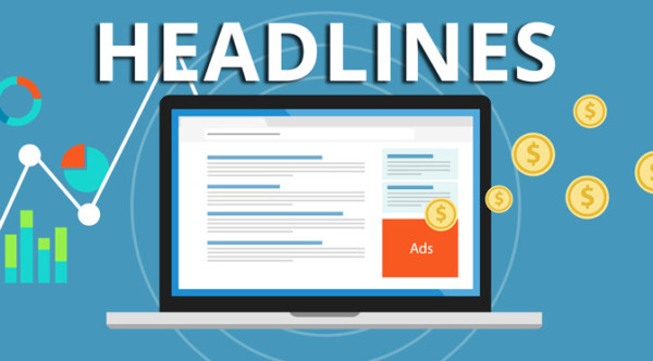 Headline là gì? Những Lưu ý để viết được một headline ấn tượng