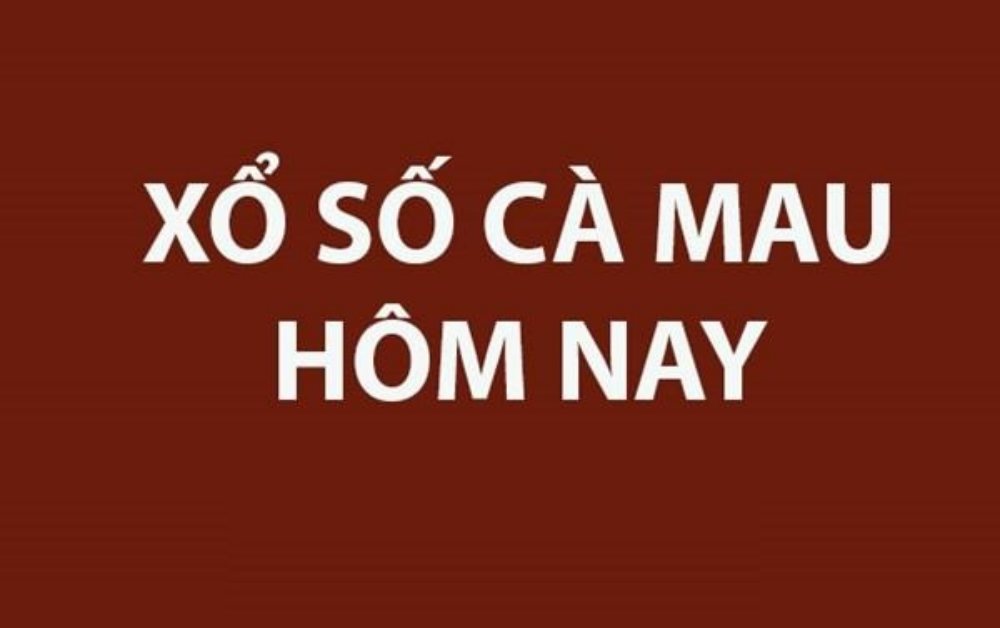 XSCM 31/8 - Kết quả xổ số Cà Mau hôm nay ngày 31/8/2026