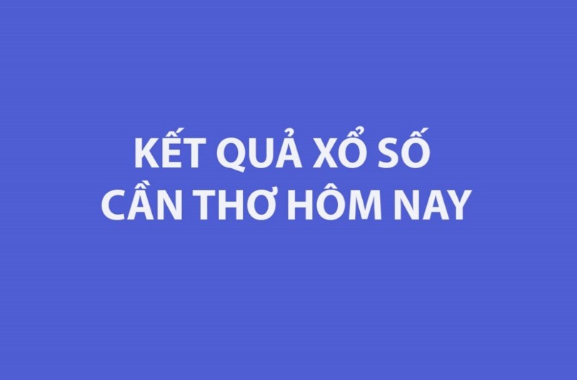XSCT 19/8 - Kết quả xổ số Cần Thơ hôm nay ngày 19/8/2026